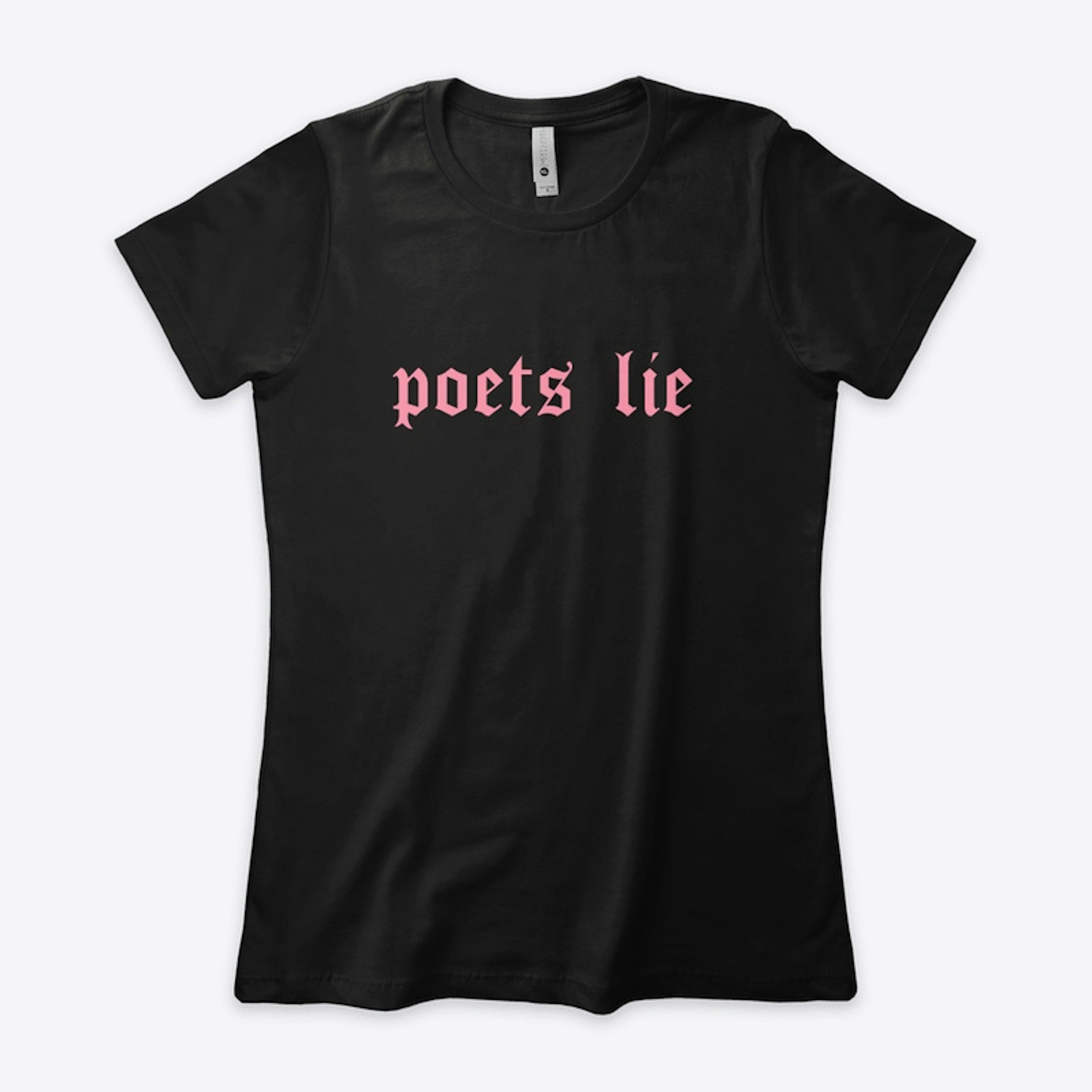 Poets Lie Tee
